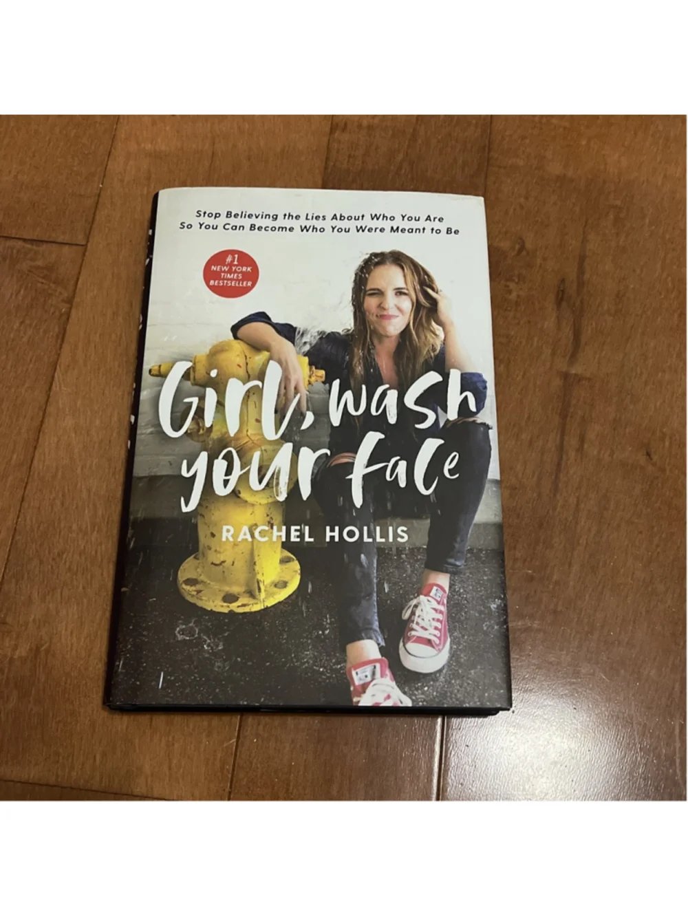 Girl, Wash Your Face Rachel Hollis, hardcover